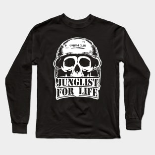 Junglist for Life ( Die Hard Fans of Jungle Music ) Long Sleeve T-Shirt